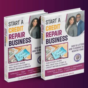 Start a Credit Repair Business: The Ultimate Step-by-Step Study Guide [eBook]