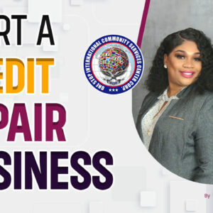 Credit Repair Mastery: Dispute Letters, Collections & Starting Your Business