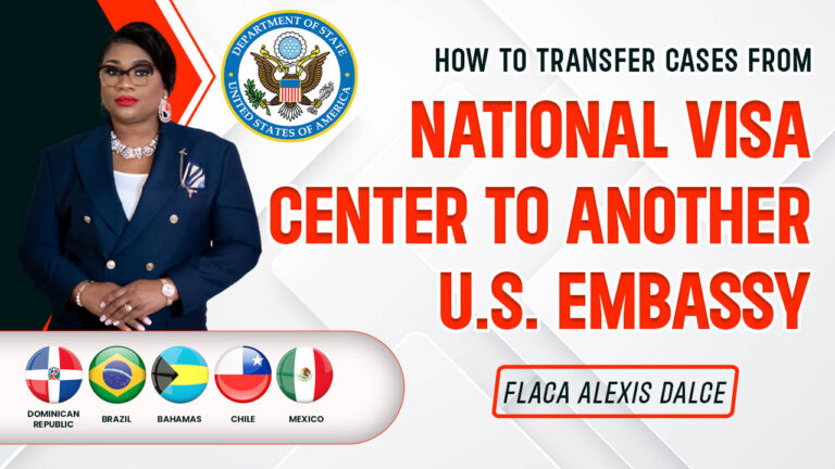 How to Transfer Cases from the National Visa Center to a U.S. Embassy